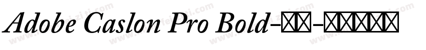 Adobe Caslon Pro Bold-常规字体转换
